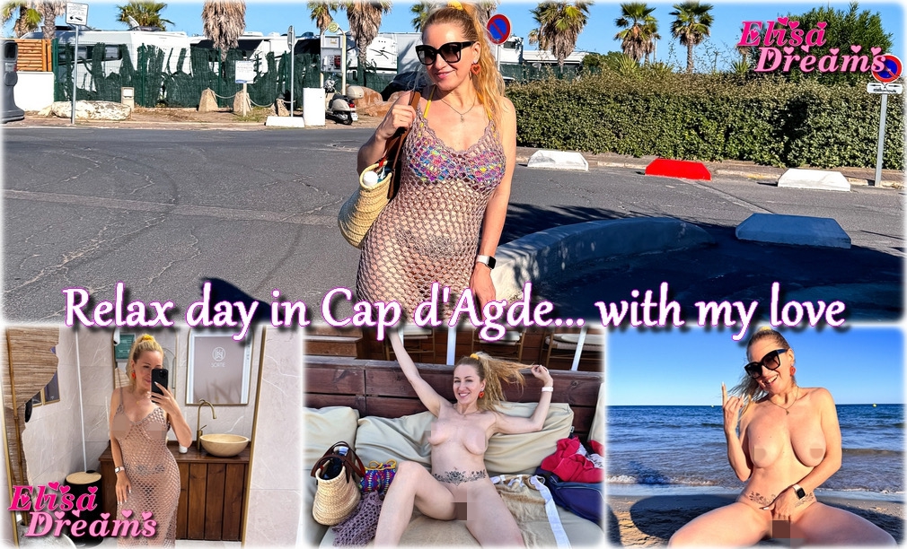 Relax day in Cap d'Agde... with my love